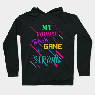 Bounce Back Game Hoodie